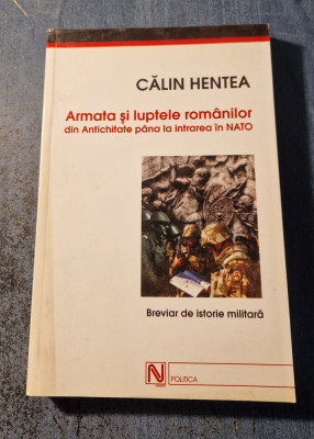 Armata si luptele romanilor Calin Hentea foto