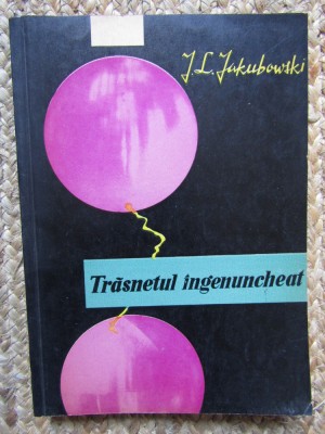 Trasnetul Ingenuncheat - J. L. Jakubowski foto