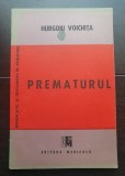 Prematurul (seria Diagnostic și Tratament &icirc;n Pediatrie) - Hurgoiu Voichița