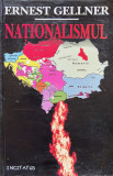 Nationalismul - Ernest Gellner ,555256