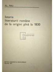 Al. Piru - Istoria literaturii romane de la origini pana la 1830 (Editia: 1977) foto