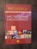 MIC DICTIONAR ENCICLOPEDIC - LUANA STOICA , 2008