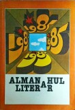Almanahul Literar 1985, Anuar Publicatie de literatura romana, limba romana, coperti brosate, stare buna