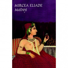 Maitreyi - Mircea Eliade