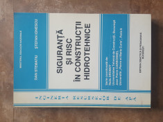 SIGURANTA SI RISC IN CONSTRUCTIILE HIDROTEHNICE - DAN STEMATIU, 1999 foto