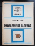 Probleme de algebră - V. Chiriac, M. Chiriac