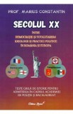 Secolul XX. Intre democratie si totalitarism. Teste grila de istorie - Marius Constantin