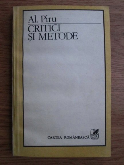 Alexandru Piru - Critici si metode