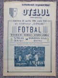 Program meci fotbal Otelul Galati-Dunarea CSU Galati 20 apr 1986, stare buna