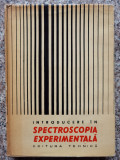 Introducere In Spectroscopia Experimentala - Colectiv ,553037, Tehnica