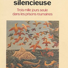 Lena Constante - L'Evasion Silencieuse 1990 Evadarea tacuta (prima editie) RARA