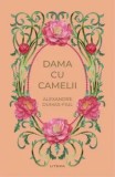 Dama cu camelii/Alexandre Dumas-fiul