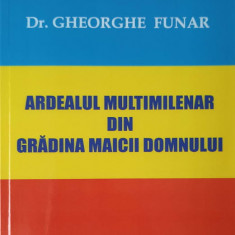 ARDEALUL MULTIMILENAR DIN GRADINA MAICII DOMNULUI-GHEORGHE FUNAR