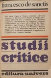 Studii Critice Francesco De Sanctis - Editura Univers 1982, Biografii, Limba Romana, 444 pagini