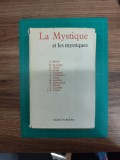 La mystique et les mystiques. par A. Ravier, et all - Religie, Misticism, Esoterism, Ocultism (French, Religion, Occultism)