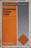 EPISTEMOLOGIA STIINTELOR SOCIALE-ANGELA BOTEZ, VASILE TONOIU, CATALIN ZAMFIR-225544