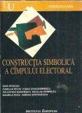 Constructia simbolica a campului electoral - Ioan Dragan