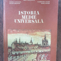 Radu Manolescu, Valeria Costachel, Stelian Brezeanu, Florentina Cazan, Mihai Maxim - Istoria Medie Universala