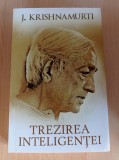 J. Krishnamurti - Trezirea inteligentei
