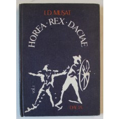 HOREA REX DACIAE , roman istoric de I.D. MUSAT , 1982
