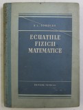 ECUATIILE FIZICII MATEMATICE de S. L. SOBOLEV , 1955