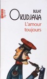 L'AMOUR TOUJOURS-BULAT OKUDJAVA-359214