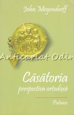 Casatoria. Perspectiva Ortodoxa - John Meyendorff foto