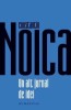 Constantin Noica - Un alt jurnal de idei (Humanitas, 2022) Filosofie - Editie ingrijita Marin Diaconu, 156 pag.