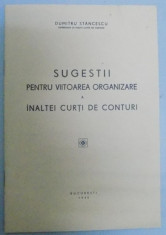 SUGESTII PENTRU VIITOAREA ORGANIZARE A INALTEI CURTI DE CONTURI , 1940 foto