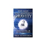 The Man Who Mastered Gravity