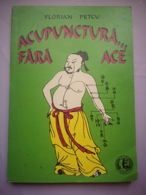 Acupunctura... Fara ace - Florian Petcu foto