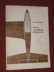 Aeromodelism pionieresc - Tiberiu M. Constantinescu foto