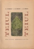 Carte Teiul - Autori D. Ivanescu, St. Rubtov, C. Bindiu - Gradinarit, 1966, Brosata, Romana, 269 Pagini