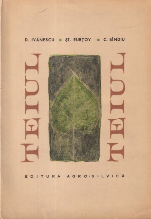 D. Ivanescu, St. Rubtov, C. Bindiu - Teiul