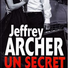 Un secret bine pastrat - Jeffrey Archer