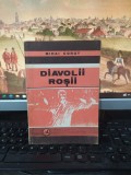 Diavolii roșii, Mihai Coruț, editura Lumina, Drobeta Turnu Severin 1993, 118