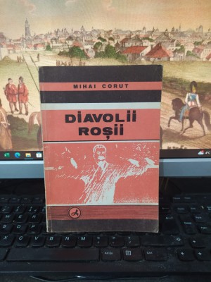Diavolii roșii, Mihai Coruț, editura Lumina, Drobeta Turnu Severin 1993, 118 foto