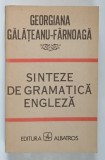 SINTEZE DE GRAMATICA ENGLEZA de GEORGIANA GALATEANU FARNOAGA , 1987