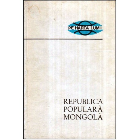 Nicolae Z. Ionescu - Republica Populara Mongola - 122000