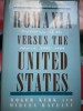 Romania vs. The United States - Diplomacy of the Absurd, Mircea Raceanu - Carte Engleza, 320 pagini