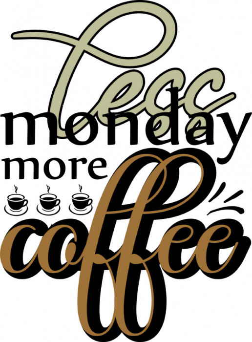 Sticker decorativ, Less monday more coffee, Negru, 80 cm, 7321ST