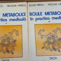 Bolile metabolice in practica medicala vol.1 si 2- Iulian Mincu, Nicolae Hancu