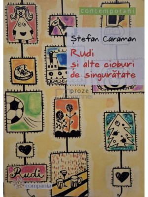 Stefan Caraman - Rudi si alte cioburi de singuratate (editia 2005) foto
