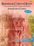 Burgmuller, Czerny &amp; Hanon: Book 3: 32 Piano Studies Selected for Technique and Musicality
