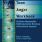 Teen Anger Workbook: Facilitator Reproducible Self-Assessments, Exercises &amp; Educational Handouts