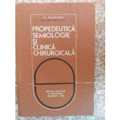 Propedeutica Semiologie Si Clinica Chirurgicala - Fl. Mandache ,533062