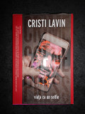 Cristi Lavin - Viata cu un selfie