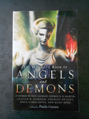 PAULA GURAN - THE MAMMOTH BOOK ANGELS AND DEMONS (limba engleza) foto