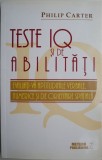 Teste IQ si de abilitati. Evaluati-va aptitudinile verbale, numerice si de orientare spatiala &ndash; Philip Carter
