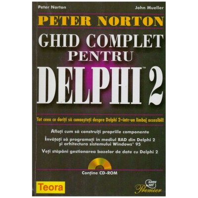 Peter Norton, John Mueller - Ghid complet pentru DELPHI 2 - 128828 foto